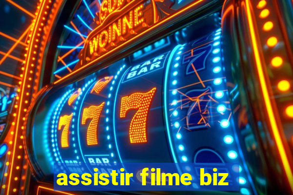 assistir filme biz